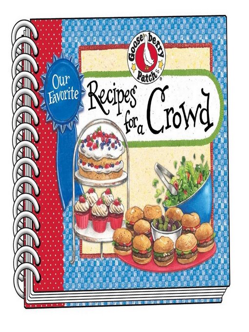 Title details for Our Favorite Recipes for a Crowd by Gooseberry Patch - Available